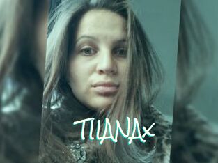 TIIANAx