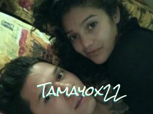 Tamayox22