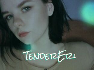 TenderEri