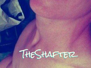 TheShafter