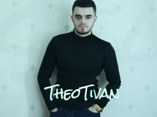 TheoTivan