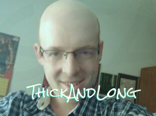 ThickAndLong