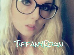 Tiffany_Reign