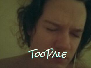 TooPale