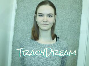 TracyDream