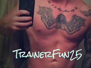 TrainerFun25