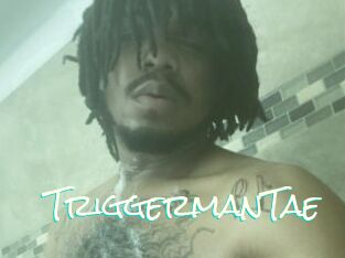 TriggermanTae