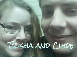 Trisha_and_Clyde