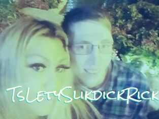 TsLetySlikdickRick