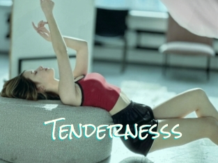 Tendernesss
