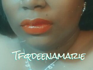 Tfqdeenamarie