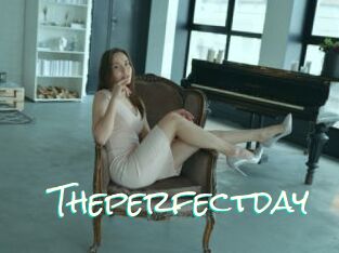 Theperfectday