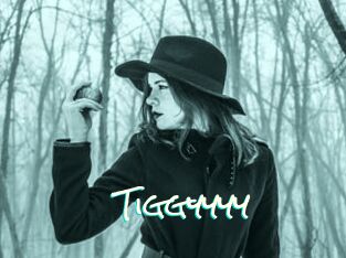 Tiggyyyy