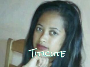 Titicute