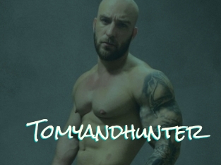 Tomyandhunter