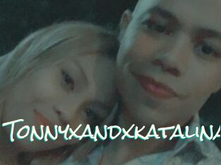 Tonnyxandxkatalina