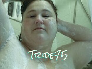 Tride75