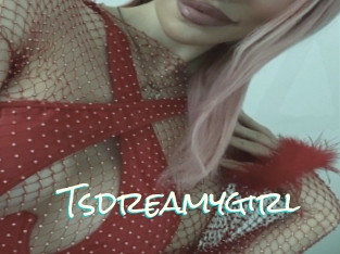 Tsdreamygirl