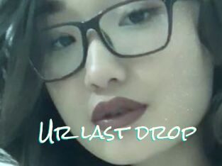 Ur_last_drop