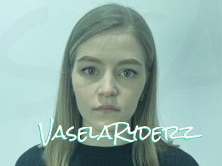 VaselaRyderz