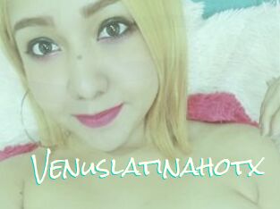 Venuslatinahotx