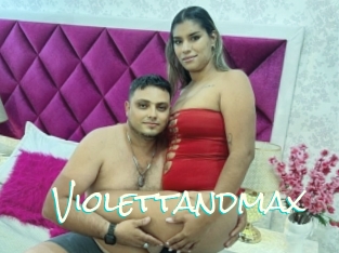 Violettandmax
