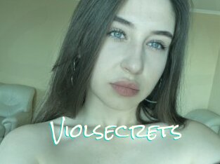 Violsecrets