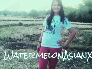 WatermelonAsianX