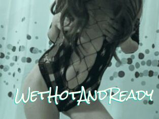 WetHotAndReady