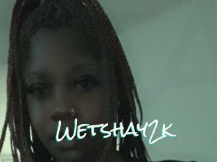 Wetshay2k