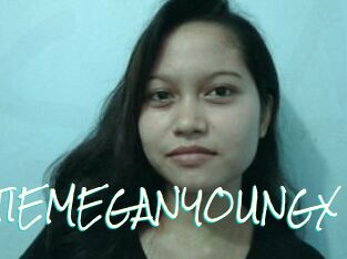XHOTTIEMEGANYOUNGX