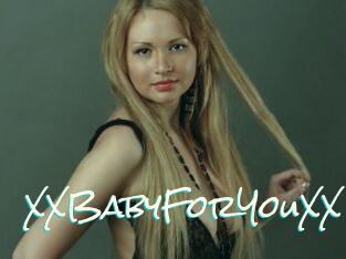 XXBabyForYouXX