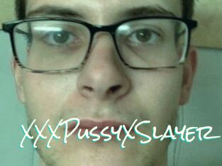 XXXPussyXSlayer