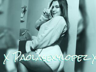X_Paolasexylopez_X