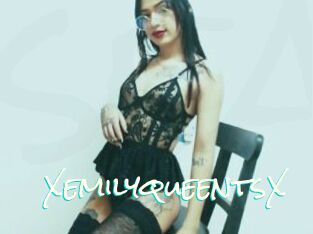 XemilyqueentsX