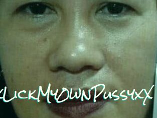 XxLickMy0wnPussyxX