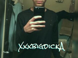 XxxbigdickA