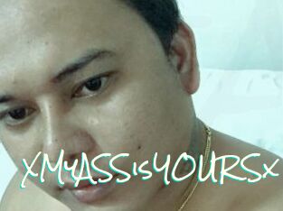 XMyASSisYOURSx