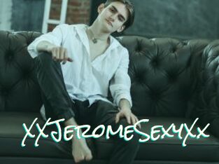 XXJeromeSexyXx