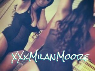 XXxMilanMoore