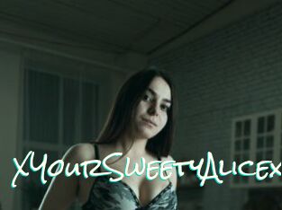 XYourSweetyAlicex