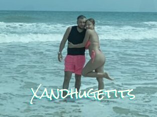 Xandhugetits