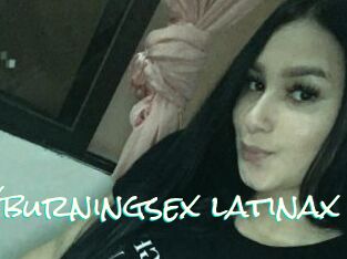 Xburningsex_latinax