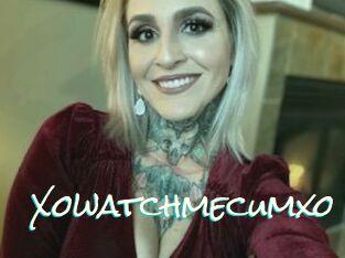 Xowatchmecumxo