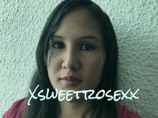 Xsweetrosexx