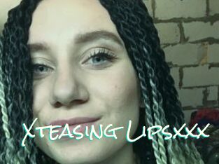 Xteasing_Lipsxxx