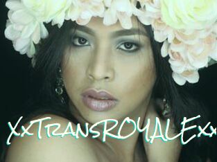 XxTransROYALExx