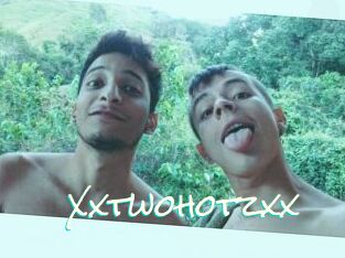 Xxtwohotzxx
