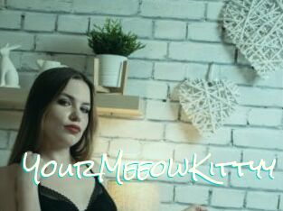 YourMeeowKittyy