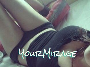 Your_Mirage